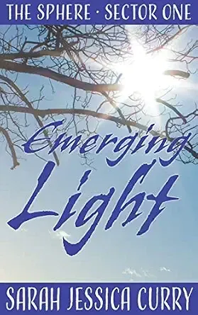 Cover of The Sphere: Sector One — Emerging Light